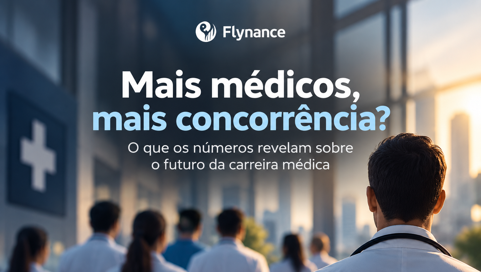Mais médicos, mais concorrência? O que os números revelam sobre o futuro da carreira médica