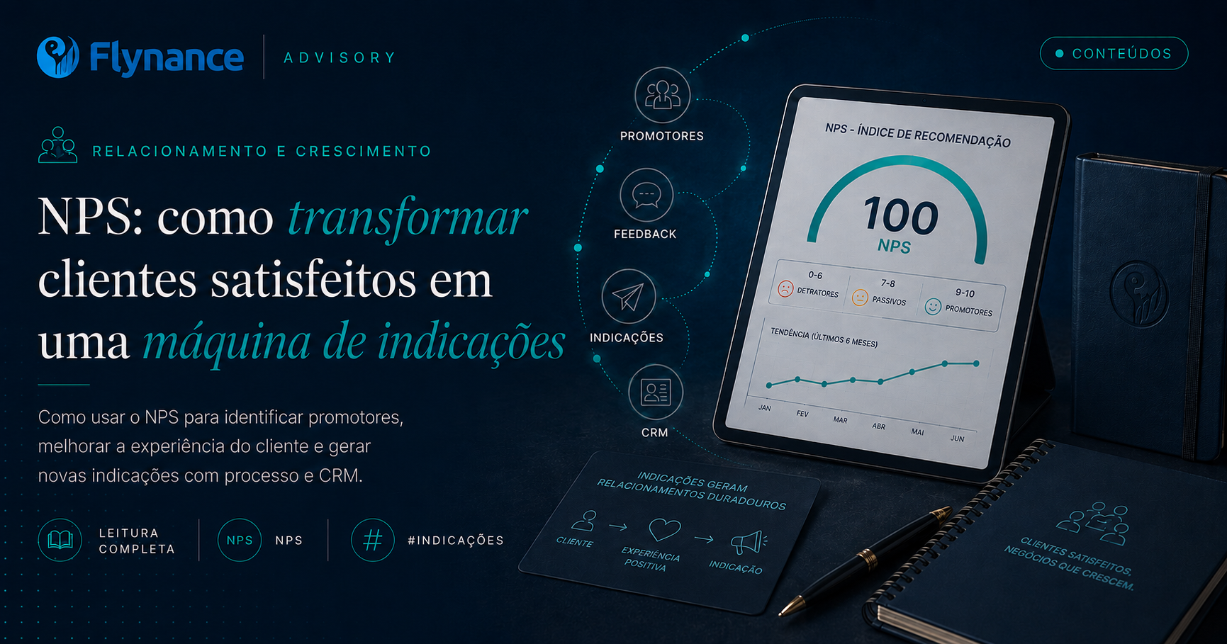 NPS: como transformar clientes satisfeitos em uma máquina de indicações