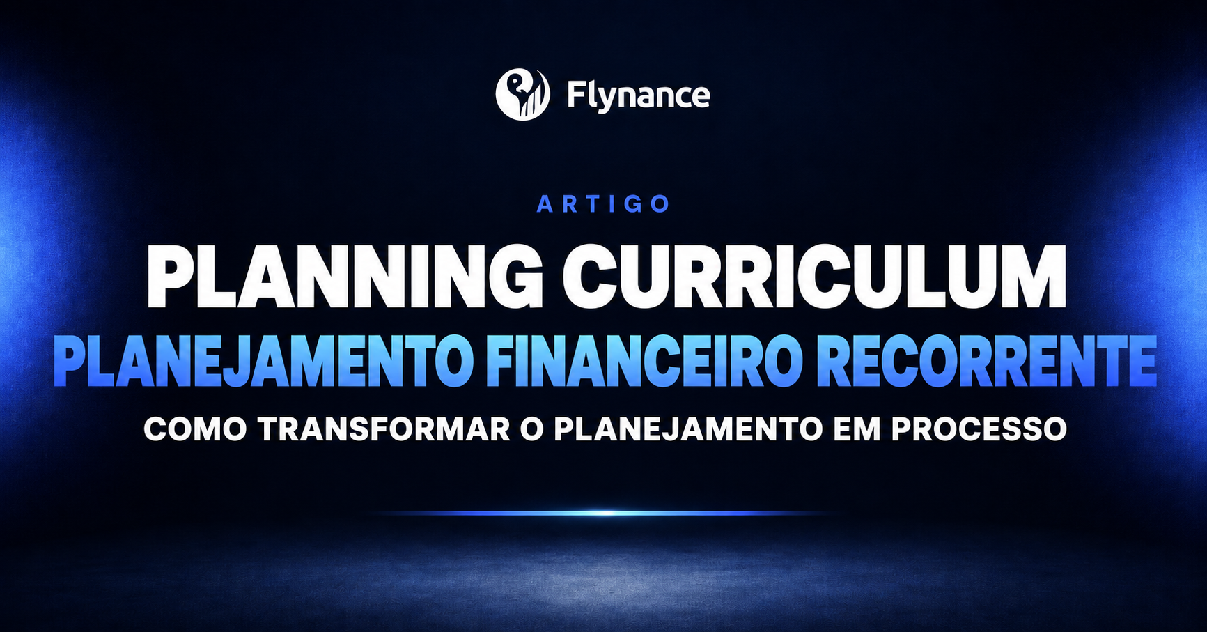 Planejamento financeiro recorrente: como criar um Planning Curriculum