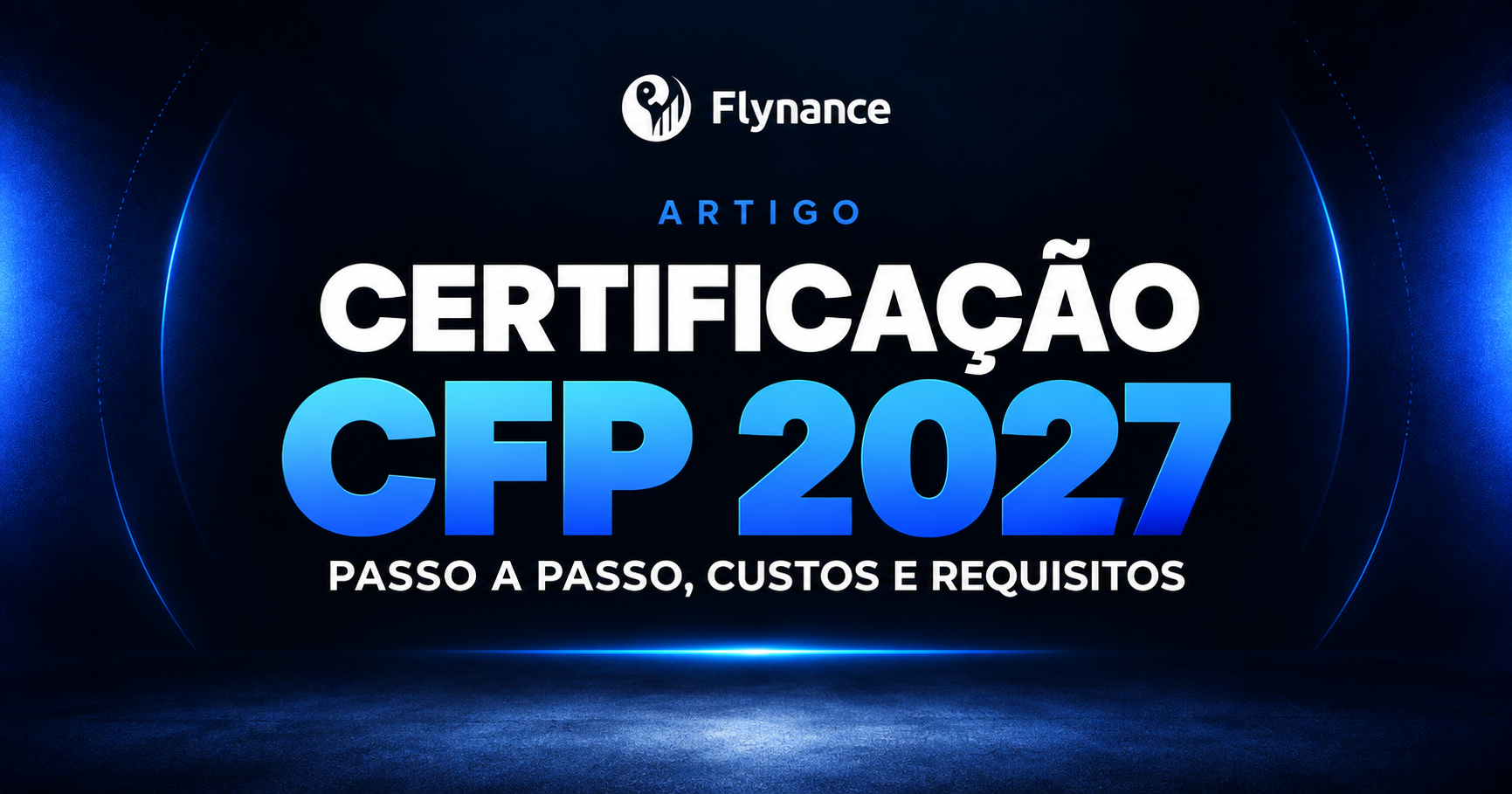 Certificação CFP em 2027: passo a passo, custos e se vale a pena