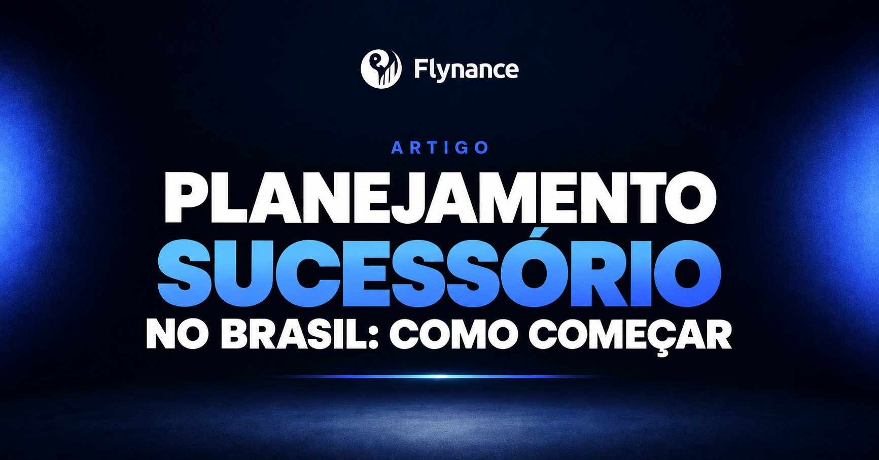 Planejamento sucessório no Brasil: como começar