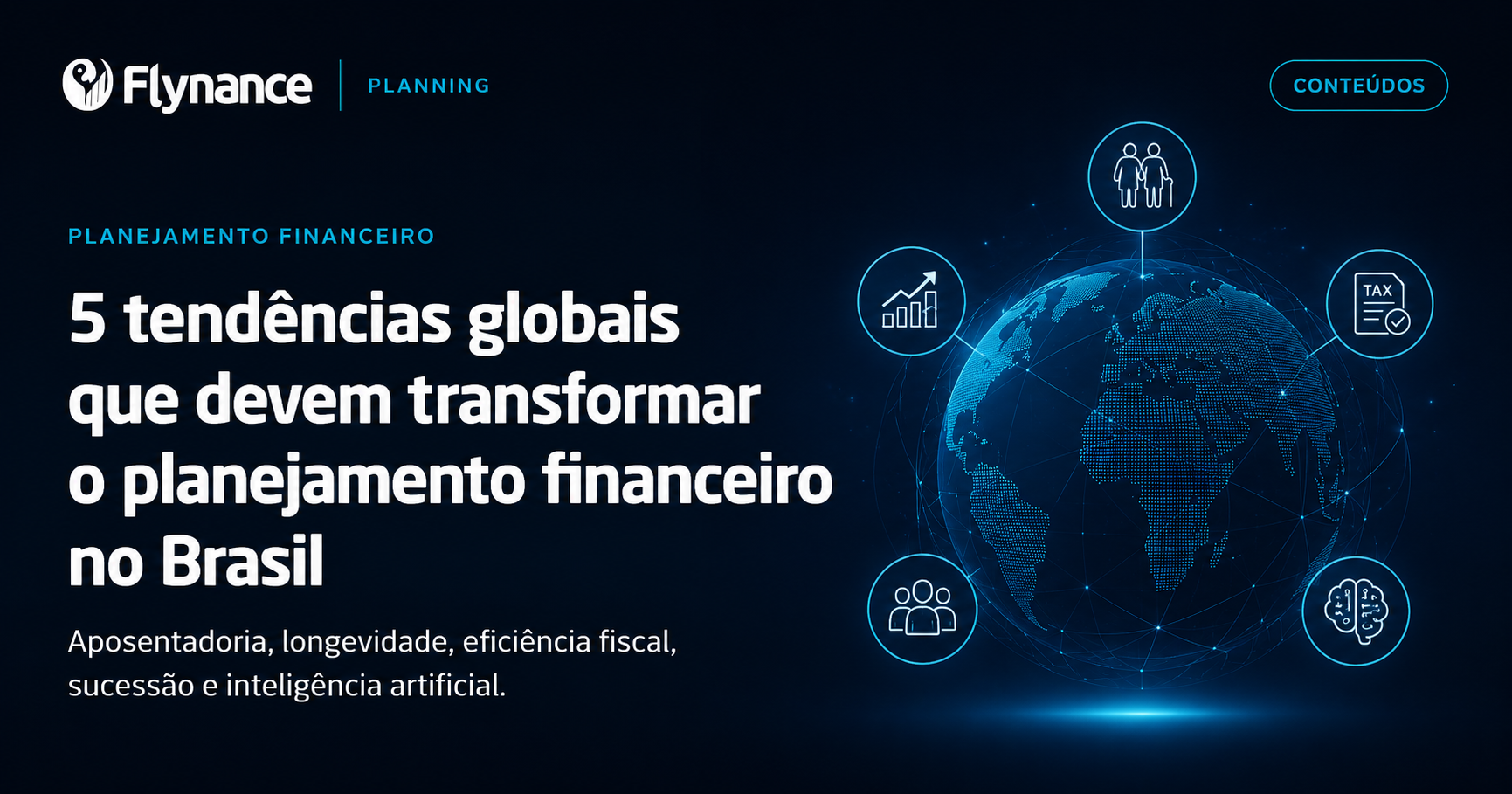 5 tendências que vão transformar o planejamento financeiro no Brasil