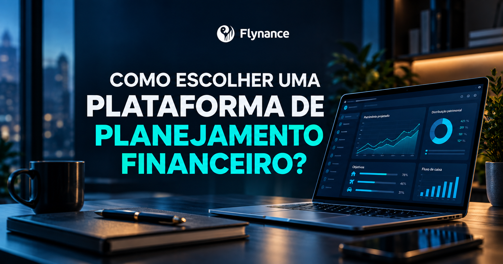 Como escolher uma plataforma de planejamento financeiro: o que avaliar