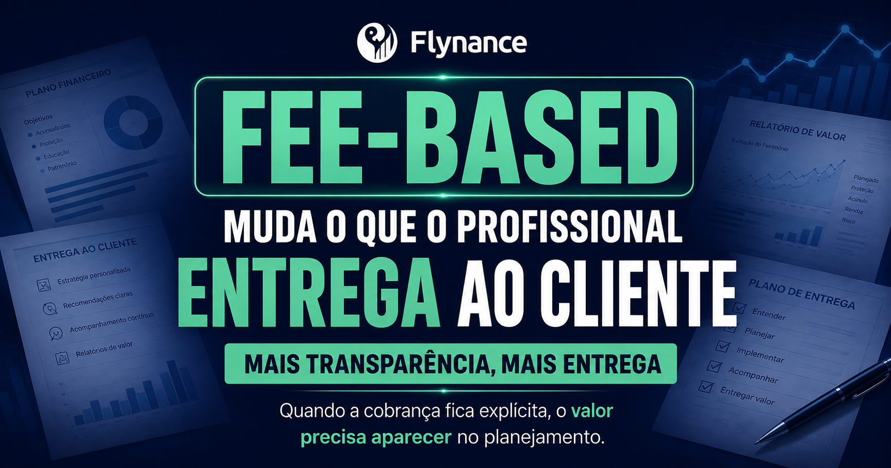 Fee-based: por que esse modelo muda o que o profissional entrega ao cliente